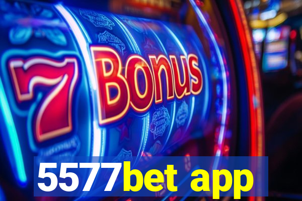 5577bet app